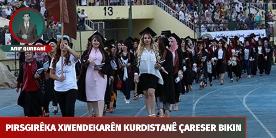 Pirsgirêka xwendekarên Kurdistanê çareser bikin