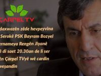 Bayram Bozyel li ser Ekrana Çarpel TVyê