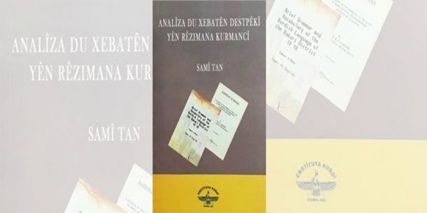 Analîza li ser du rêzimanên kurdî yên destpêkê derket