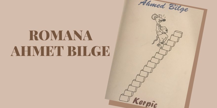 Romana Ahmed Bilge KERPÎÇ