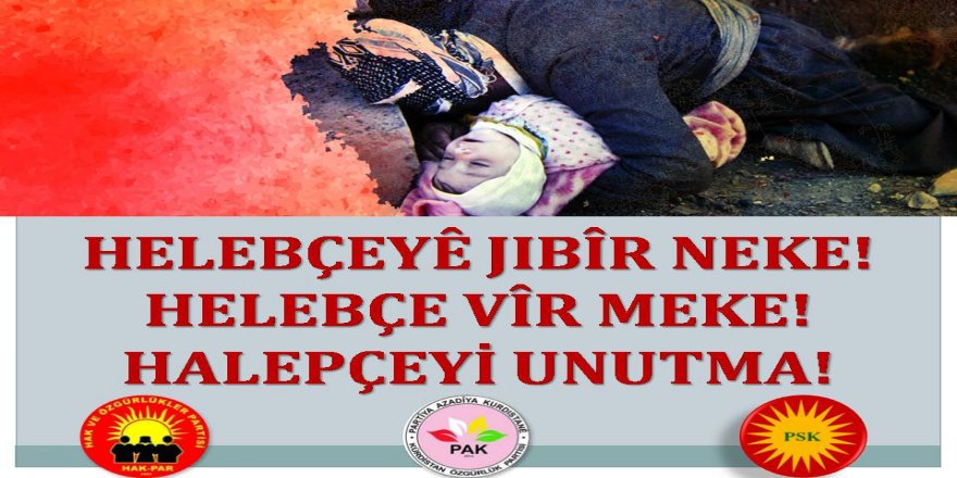 HAK-PAR, PAK, PSK: Ma Jenosîdê Helepçe Vîr Nêkerd û  Vîr Nêkenê