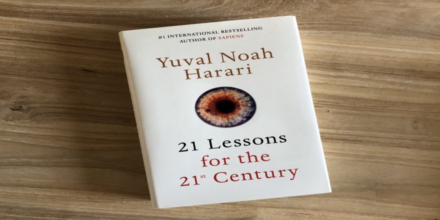 Yuval Noah Harari: Ji bo sedsala 21’emîn 21 Wane