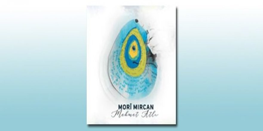 Albuma nû ya Mehmet Atli 'Morî Mircan'