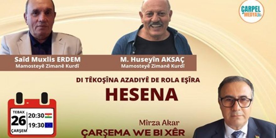 Îşev eşîra Hesena li ser Çarpel Medya tê axaftin