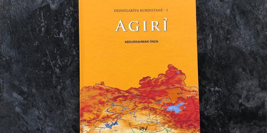 Pirtûka “Erdnîgariya Kurdistanê-1: Agirî” hatiye weşandin
