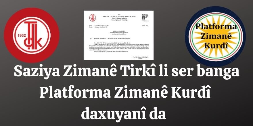 Saziya Zimanê Tirkî li ser banga Platforma Zimanê Kurdî daxuyanî da