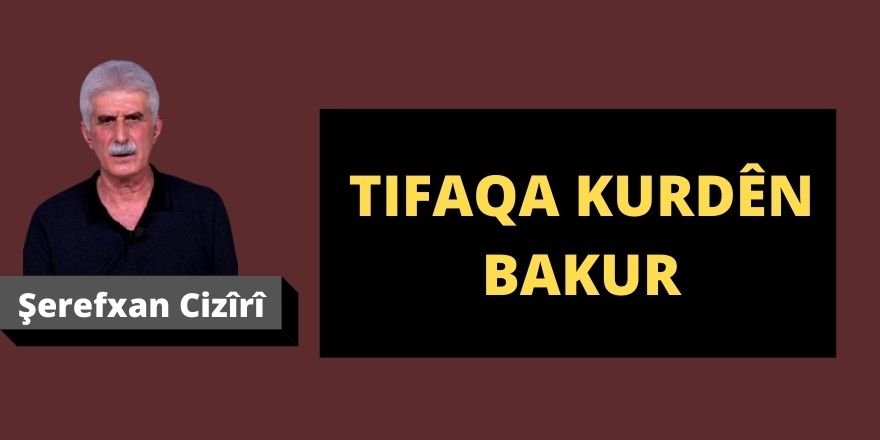 Şerefxan Cizîrî: Tifaqa Kurdên Bakur