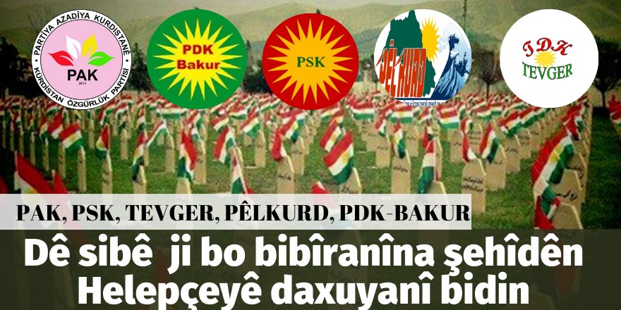 PAK, PSK, TEVGER, PÊLKURD, PDK-BAKUR dê sibê  ji bo bibîranîna şehîdên Helepçeyê daxuyanî bidin