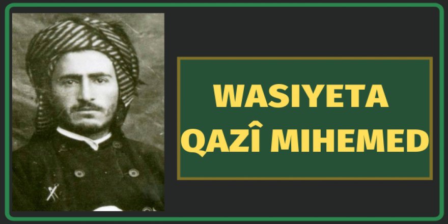 WASIYETA QAZÎ MIHEMED