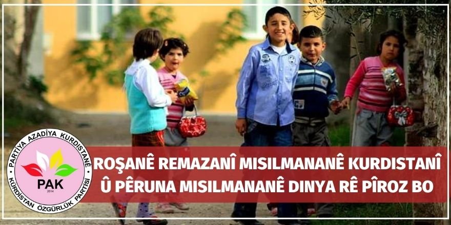 PAK: Roşanê Remazanî misilmananê Kurdistanî û pêrune misilmananê dinya rê bimbarekî bo