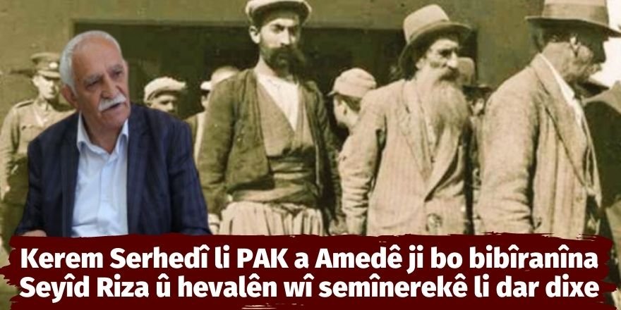 Kerem Serhedî li PAK a Amedê ji bo bibîranîna Seyîd Riza û hevalên wî semînerekê li dar dixe