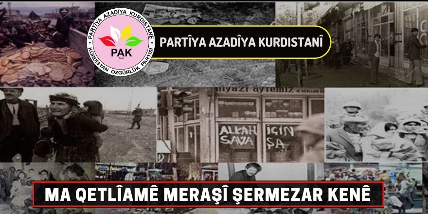 PAK: Ma Qetlîamê Meraşî Şermezar kenê