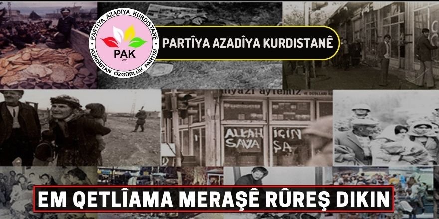 PAK: Em Qetlîama Meraşê Rûreş Dikin