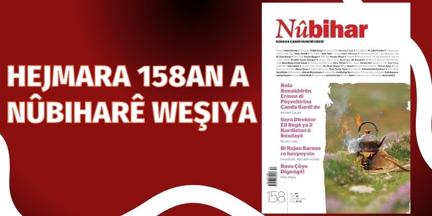 Hejmara 158an a Nûbiharê weşiya