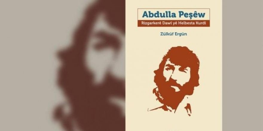 Kitabê “Abdulla Peşêw Rizkarkerê Dawî yê Hebesta Kurdî” ser o...