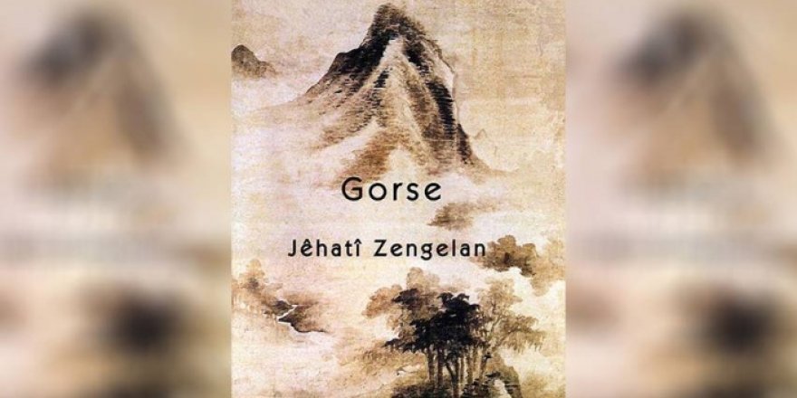 Kitabê Jehatî Zengelanî: Gorse