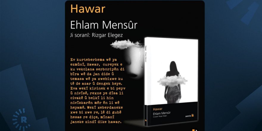 Romana Ehlam Mensûr, “Hawar” bi Kurmancî derket