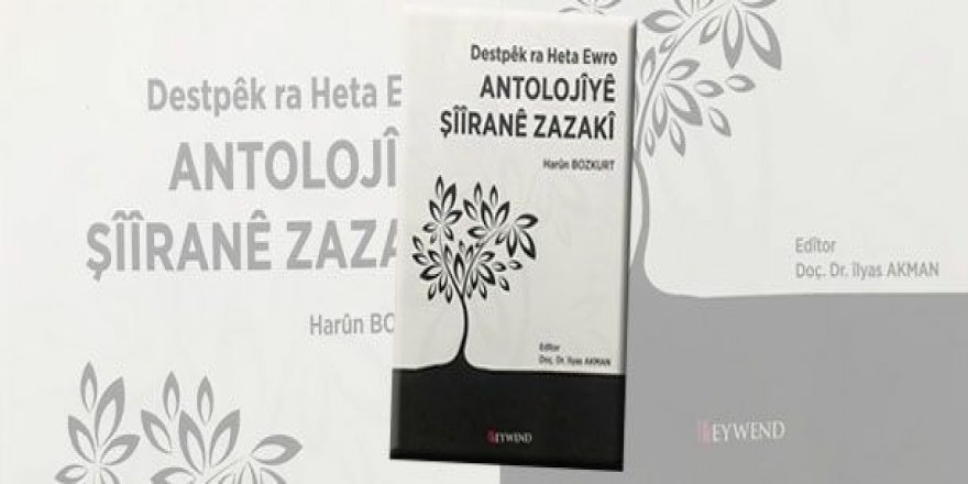 ‘Destpêk ra Heta Ewro Antolojîyê Şîîranê Zazakî’