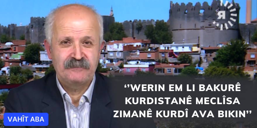 ‘’Werin Em Li Bakurê Kurdistanê MECLÎSA ZİMANÊ KURDÎ  Ava Bikin"