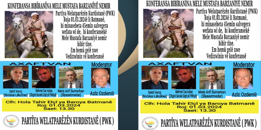 PWK, di 45emîn salvegera wefata Mele Mustafa Barzanî de konferansek pêktîne