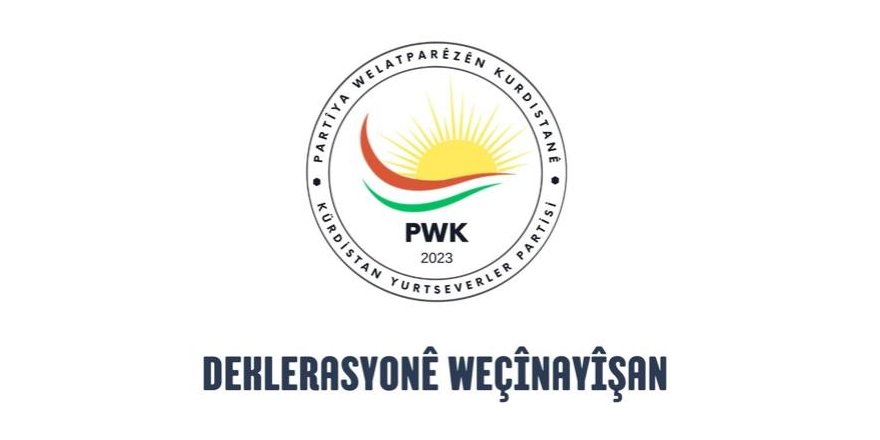 Deklerasyonê Weçînayîşan yê Partîya Welatparêzanê Kurdistanî