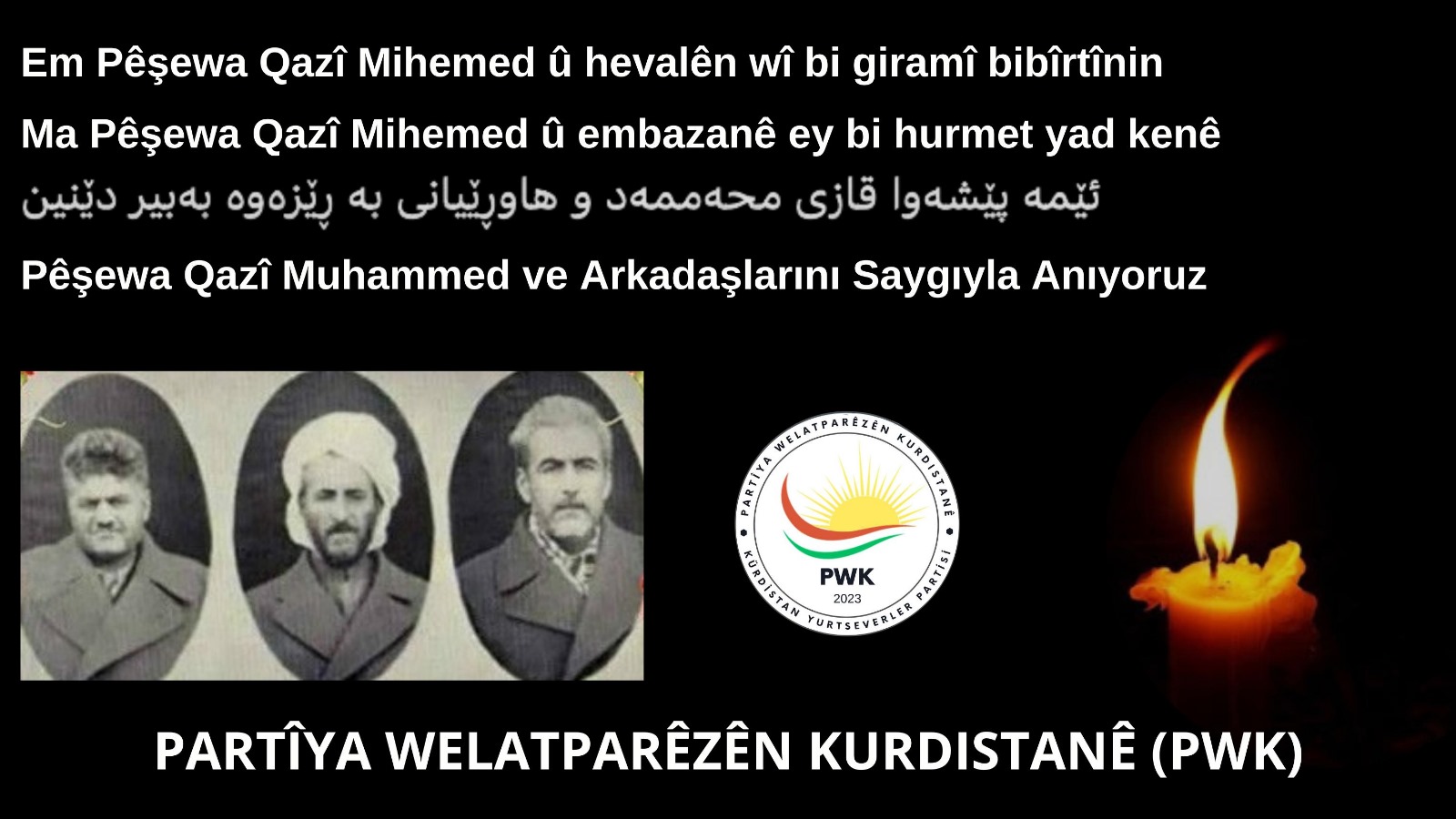 PWK : Em Pêşewa Qazî Mihemed û hevalên wî birêzdarî bibîrtînin