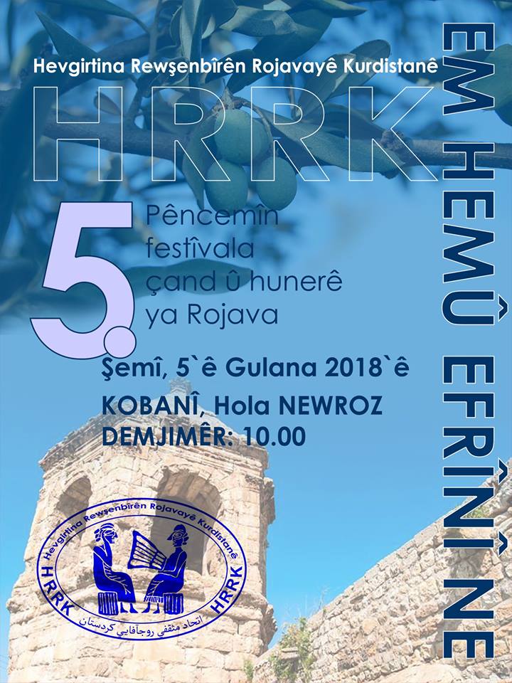 HRRK 5. Festivala xwe bi durişma 'Em hemû Efrînî ne' li Kobanê li dar dixe