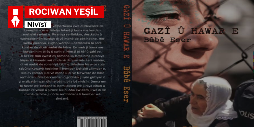 Rociwan Yeşil: Çend gotin li ser pirtûka Bûbê Eser a ”Gazî û Hewar e”