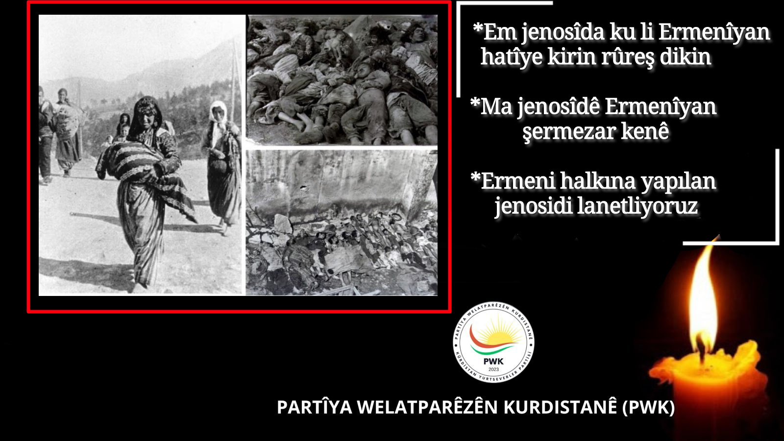 PWK: Ma Jenosîdê Ermenîyan Şermezar Kenê