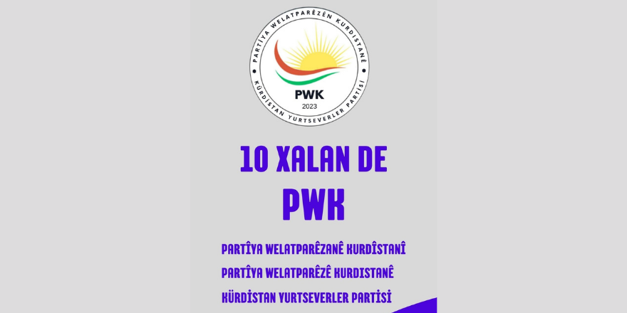 10 XALAN DE  PARTÎYA WELATPARÊZANÊ KURDÎSTANÎ (PWK)