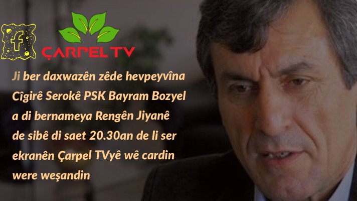 Bayram Bozyel li ser Ekrana Çarpel TVyê