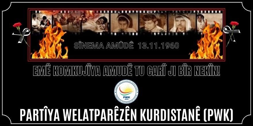 PWK: Em şehîdên şewata Sînemaya Amûdê jibîr nakin