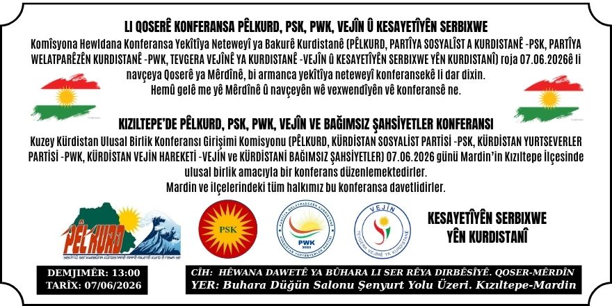 LI QOSERÊ KONFERANSA PÊLKURD, PSK, PWK, VEJÎN Û KESAYETÎYÊN SERBIXWE