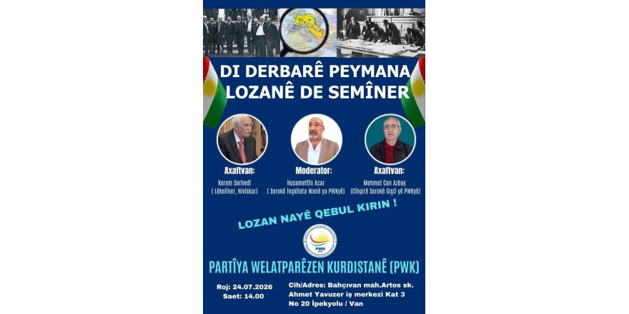 PWK li Wanê li Derbarê Peymana Lozanê de Semînerê Lidar Dixe