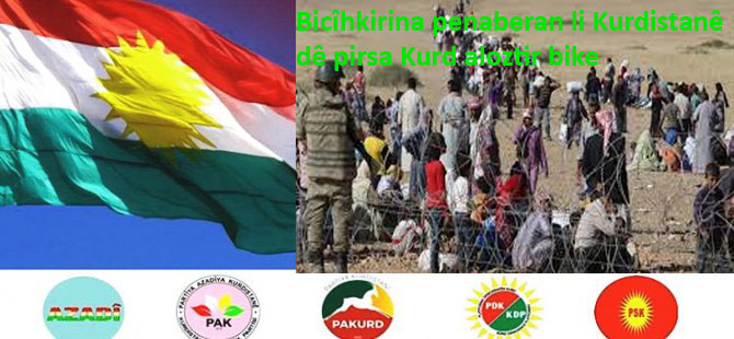 Bicîhirina Penaberan li Kurdistanê dê pirsa Kurd aloztir bike