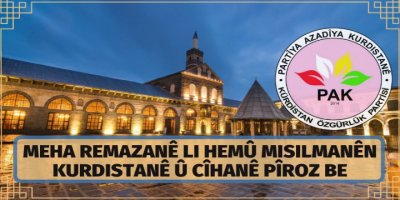 PAK: Meha Remazanê li hemû misilmanên Kurdistanê û cîhanê pîroz be