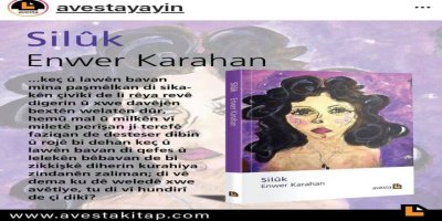 Romaneke nû ji Enwer Karahan: “Silûk”