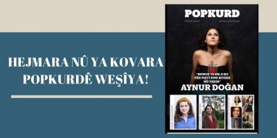 Hejmara nû a Kovara POPKURDê weşîya!