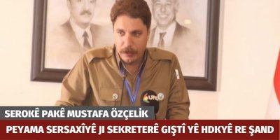 Serokê PAKê peyama sersaxîyê ji Sekreterê Giştî yê HDKyê re şand