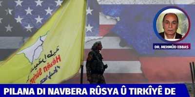 Dr. Mehmûd Ebbas: Pilana di navbera Rûsya û Tirkîyê de 