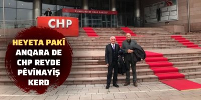 Heyeta PAKî Anqara de CHP reyde pêvînayîş kerd