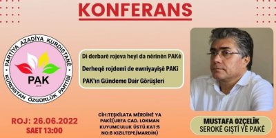 Serokê Giştî yê PAKê Mustafa Ozçelîk Li Mêrdînê Konferansekê Li Dar Dixe