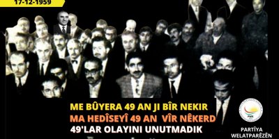 Partîya Welatparêzên Kurdistanê: Me Bûyera 49an ji bîr nekirîye û emê ji bîr nekin jî
