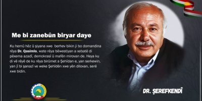 Tiştê ku divê nifşê nû derbarê Dr.Şerefkendî de bizanibe