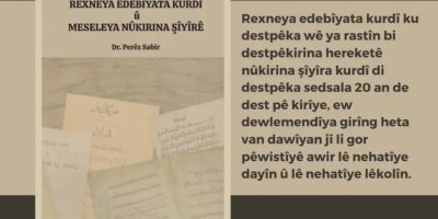 Peywendê, “Rexneya Edebîyata Kurdî û Nûkirina Şîyîrê” weşand