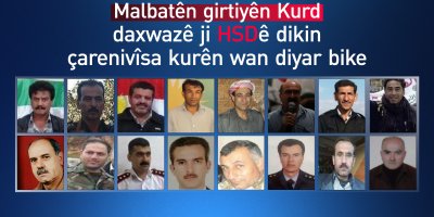Malbatên girtî û windakiriyên Kurd daxwaza diyarkirina çarenivîsa xizmên xwe dikin