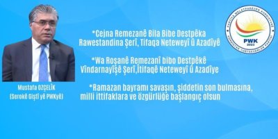 Mustafa Ozçelîk: Wa Roşanê Remezanî Bibo Destpêkê Vindarnayîşê Şerî, Îtifaqê Neteweyî û Azadîye