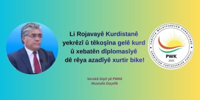 Mustafa Ozçelîk: Li Rojavayê Kurdistanê yekrêzî û têkoşîna gelê kurd û xebatên dîplomasîyê dê rêya azadîyê xurtir bike