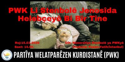 PWK Li Stenbolê Jenosîda Helebçeyê Bi Bîr Tîne