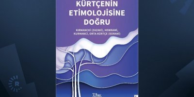 Xezîneyeke nû ya zimanê Kurdî: Etîmolojiya zaravayên Kurdî derket